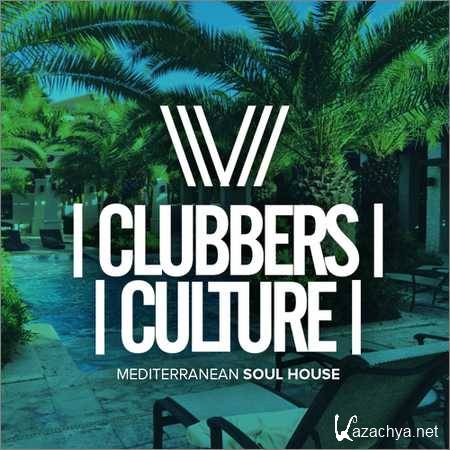 VA - Clubbers Culture Mediterranean Soul House (2018) (2018)