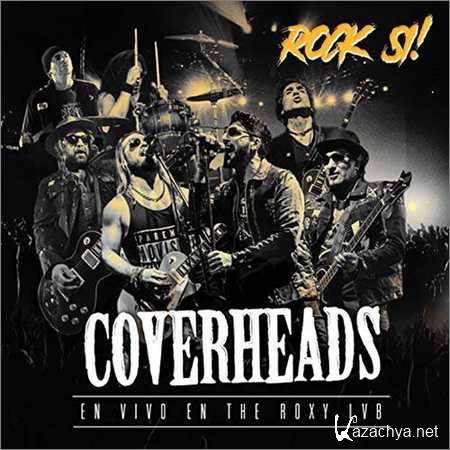 Coverheads - Rock-Si (En Vivo en The Roxy Lvb) (2018)