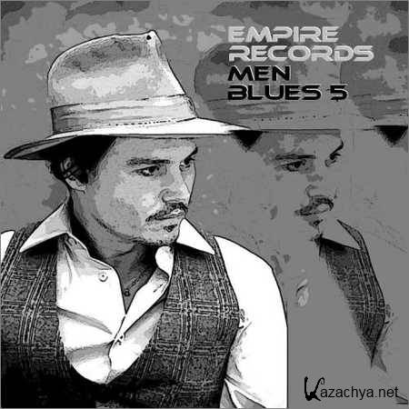 VA - Empire Records - Men Blues 5 (2018)