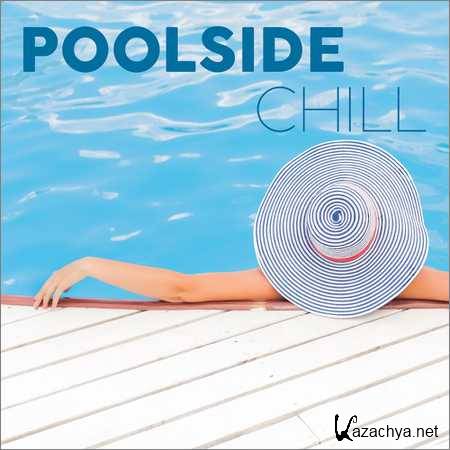 VA - Poolside Chill (2018)