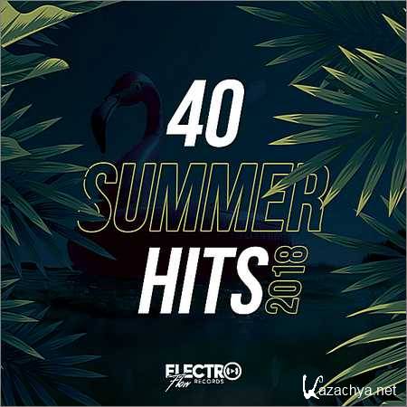 VA - 40 Summer Hits 2018 (2018)