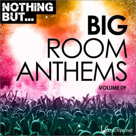 VA - Nothing But... Big Room Anthems Vol.09 (2018)