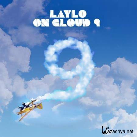 Laylo - On Cloud 9 (2018)