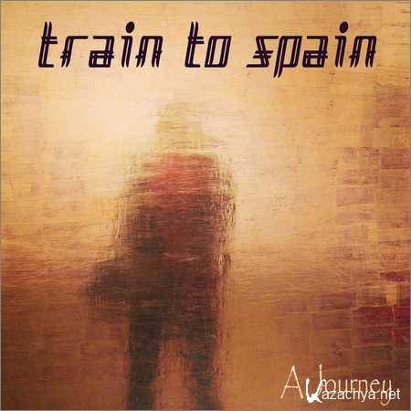 Train To Spain - A Journey (2018)