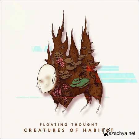 Floating Thought - Creatures of Habita (2018)