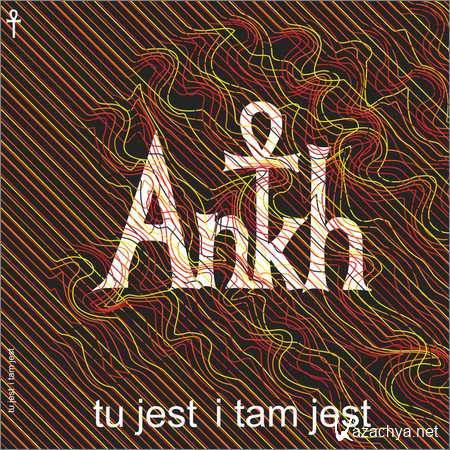 Ankh - Tu jest i tam jest (2018)