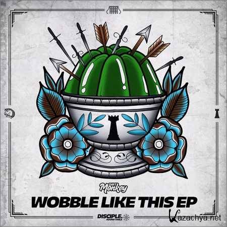 Dirt Monkey - Wobble Like This (EP) (2017)