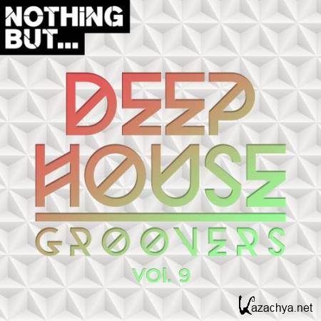 Nothing But... Deep House Groovers, Vol. 09 (2018)