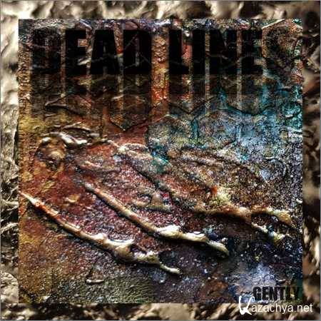 Dead Lines - Gently (2018)
