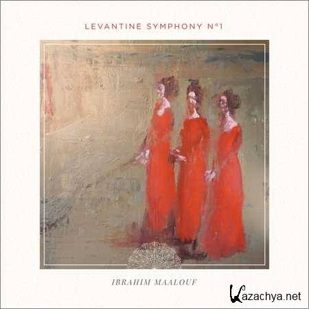 Ibrahim Maalouf - Levantine Symphony No. 1 (2018)