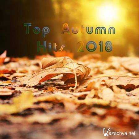 Top Autumn Hits 2018 (2018)