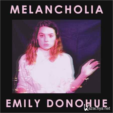 Emily Donohue - Melancholia (2018)