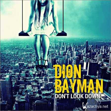 Dion Bayman - Do Not Look Down (2016)