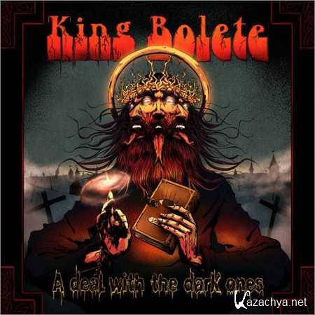 King Bolete - A Deal With the Dark Ones (2018)