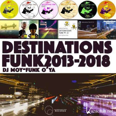 Destinations Funk 2013 to 2018 (2018)
