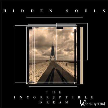 Hidden Souls - The Incorruptible Dream (2018)