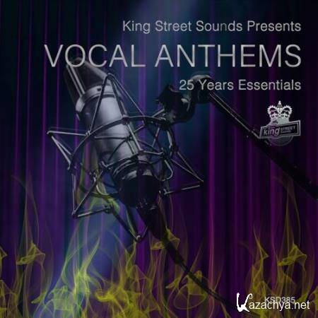 King Street Sounds Presents Vocal Anthems (25 Years Essentials) (2018)