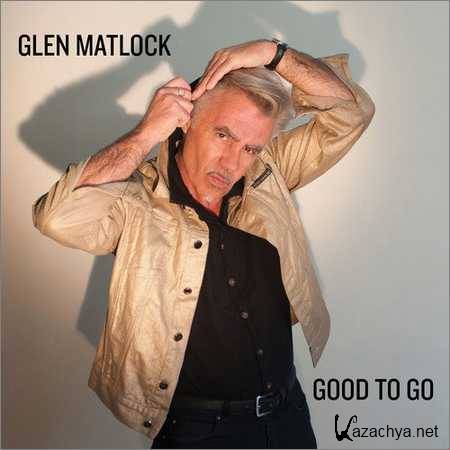 Glen Matlock - Good to Go (2018)