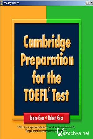   - Cambridge Preparation for the TOEFL Test