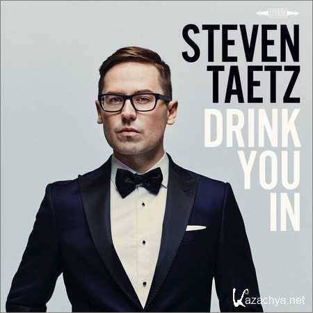 Steven Taetz - Drink You In (2018)