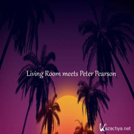 Living Room Meets Peter Pearson (2018)