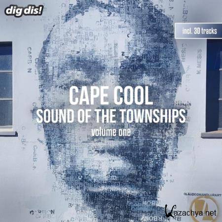 Cape Cool, Vol. 1 - Sound of the Townships (2018)