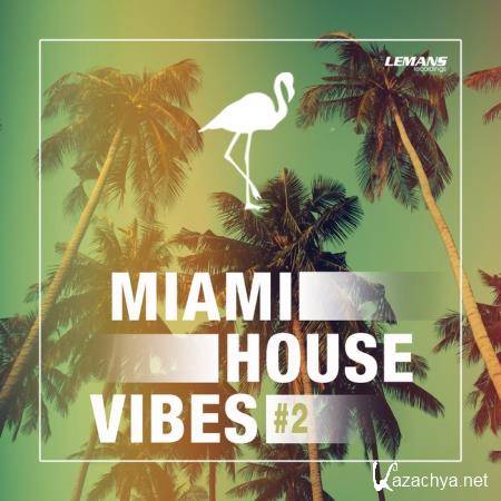 Miami House Vibes #2 (2018)