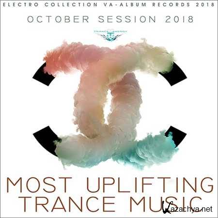 VA - Most Uplifting Trance Music (2018)