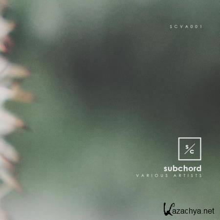 Subchord - SCVA001 (2018)