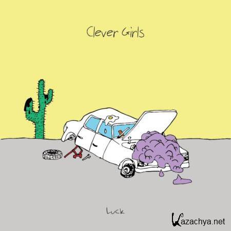 Clever Girls - Luck (2018)