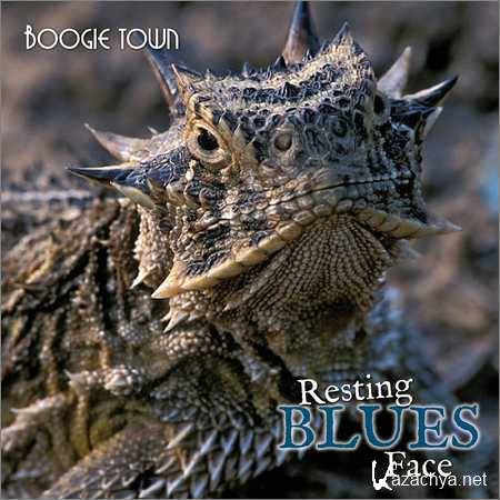 Boogie town - Resting blues face (2018)