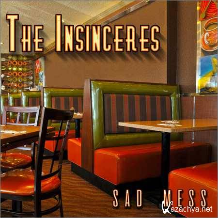 The Insinceres - Sad Mess (2018)