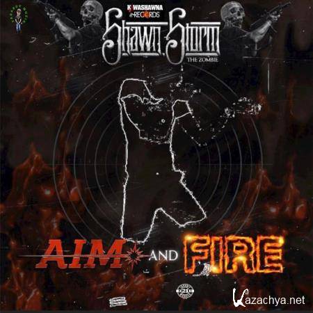 Shawn Storm - Aim & Fire (2018)