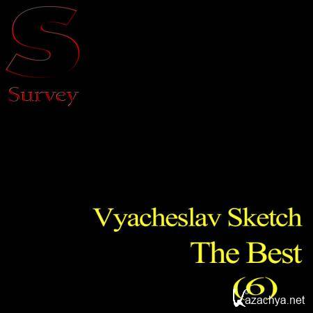 Vyacheslav Sketch - The Best 6 (2018)