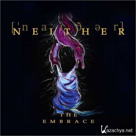 Neither - The Embrace (2018)