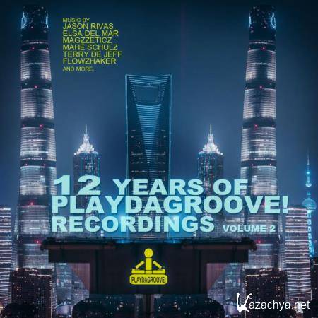 12 Years of Playdagroove Recordings, Vol. 2 (2018)