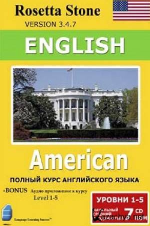   - Rosetta Stone v.3.4.7 - English (American) Level 1-5