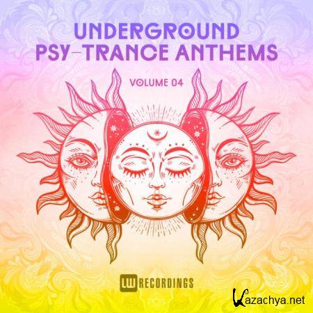 Underground Psy-Trance Anthems Vol 04 (2018)