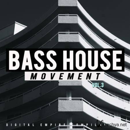 Bass House Movement, Vol. 3 (2018)