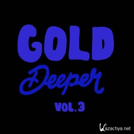 Gold Deeper, Vol. 3 (2018)