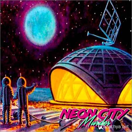 Neon City Murder - This Is Space (2018)