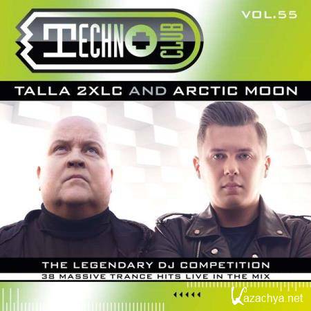 Techno Club Vol.55 - Mixed By Talla 2xlc & Arctic Moon (2018) Flac