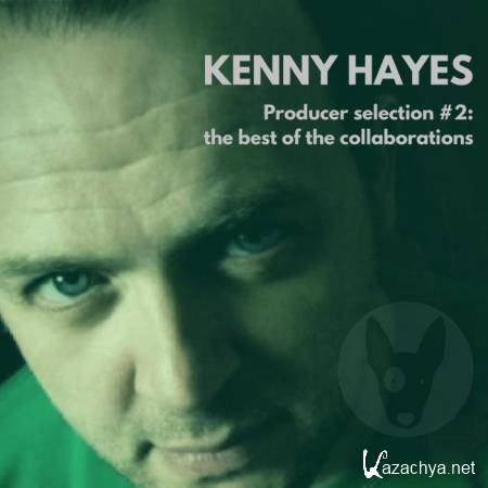 Kenny Hayes (The Best Of The Collaborations) (2018)