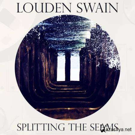 Louden Swain - Splitting The Seams (2018)
