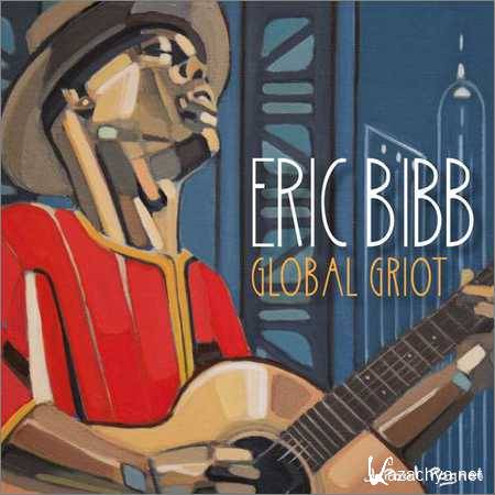 Eric Bibb - Global Griot (2CD) (2018)