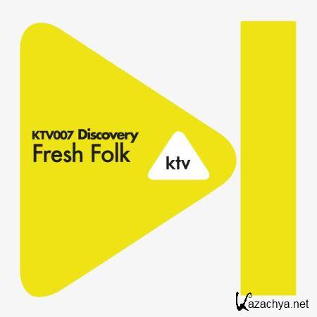 KTV007 Discovery - Fresh Folk (2018)