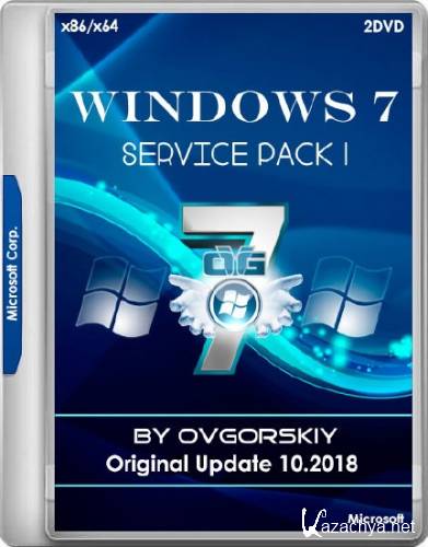 Windows 7 SP1 Original Update 10.2018 by OVGorskiy (x86/x64/RUS)