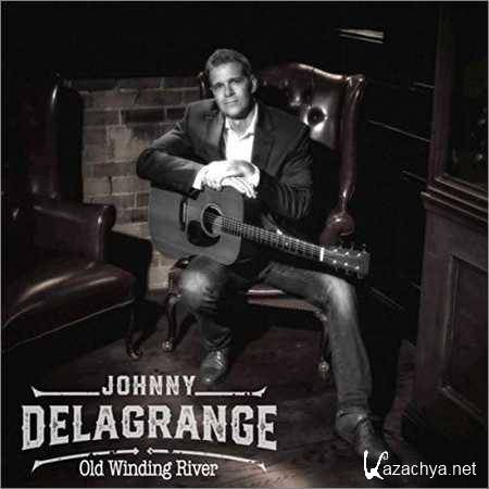 Johnny Delagrange - Old Winding River (2018)
