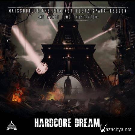 Maissouille - Hardcore Dream (2018)