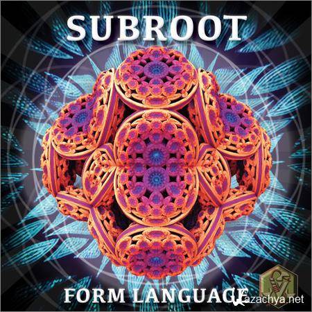 Subroot - Form Language (2018)